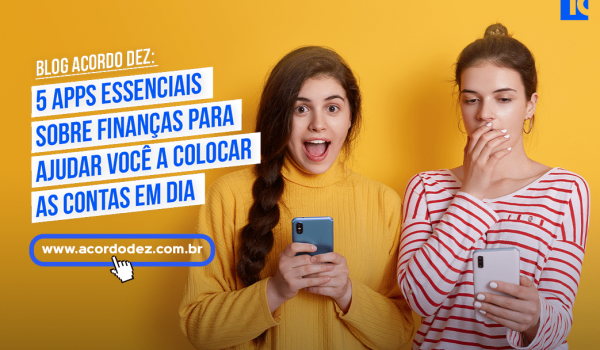 5 Apps essenciais sobre finanças para ajudar você a colocar as contas em dia
