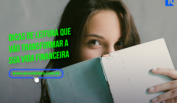 Dicas de leitura que vão transformar a sua vida financeira