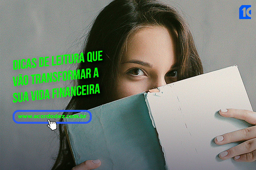 Dicas de leitura que vão transformar a sua vida financeira