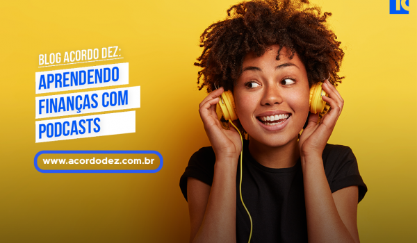 Aprendendo finanças com podcasts